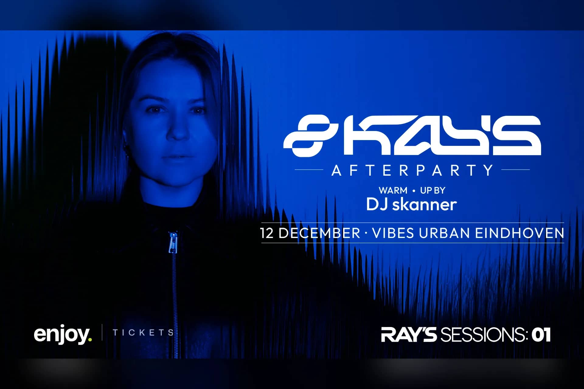 8Kays Afterparty, warm-up by DJ Skanner, 12 December, Vibes Urban Eindhoven, Ray's Sessions: 01